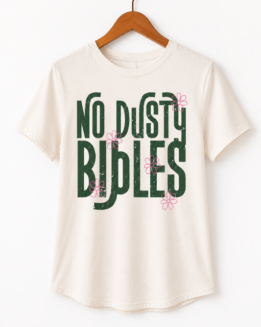 No Dusty Bibles Tee